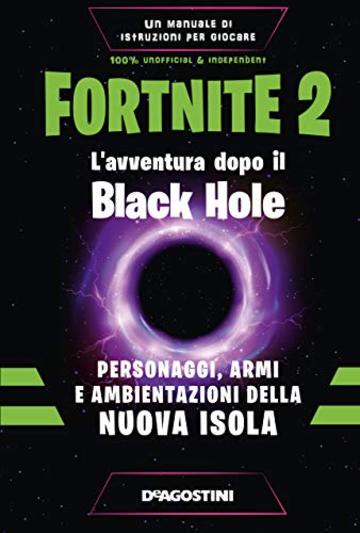 Fortnite 2. L'avventura dopo il Black Hole: Personaggi, armi e ambientazioni della nuova isola